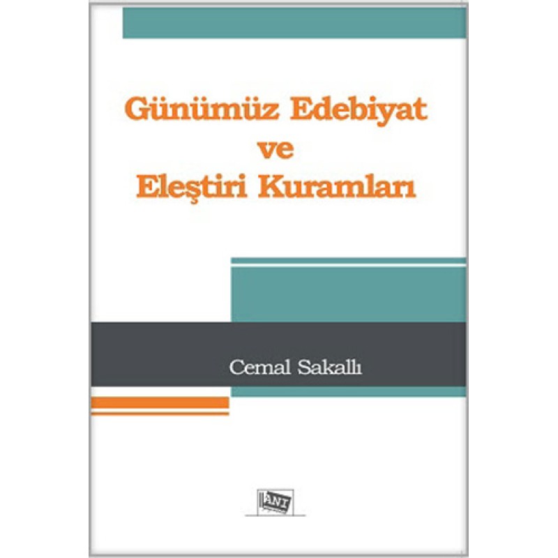 Günümüz Edebiyat ve Eleştiri Kuramları Günümüz Edebiyat ve Eleştiri Kuramları