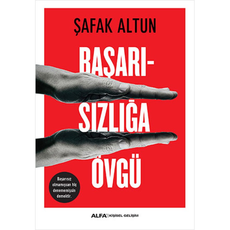 Başarısızlığa Övgü Başarısızlığa Övgü