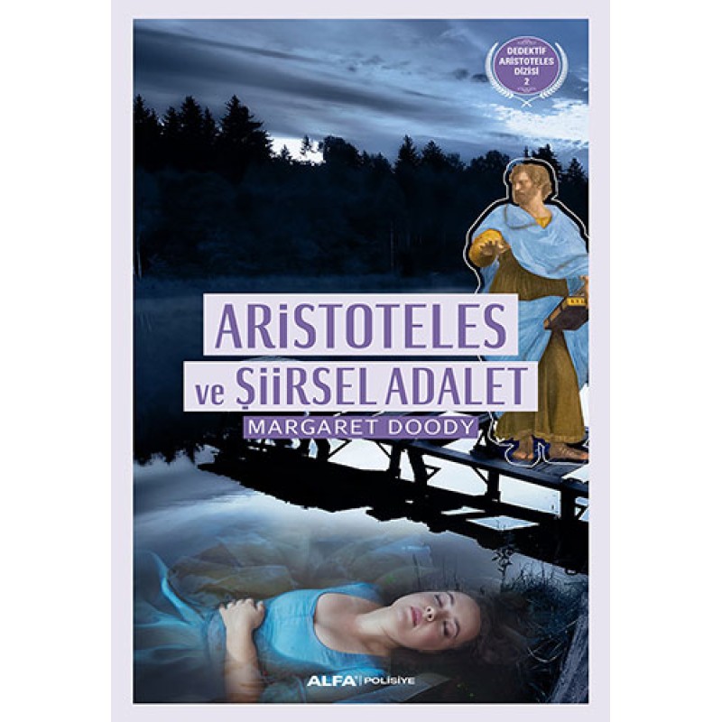 Aristoteles ve Şiirsel Adalet Aristoteles ve Şiirsel Adalet