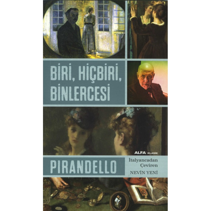 Biri, Hiçbiri, Binlercesi Biri, Hiçbiri, Binlercesi