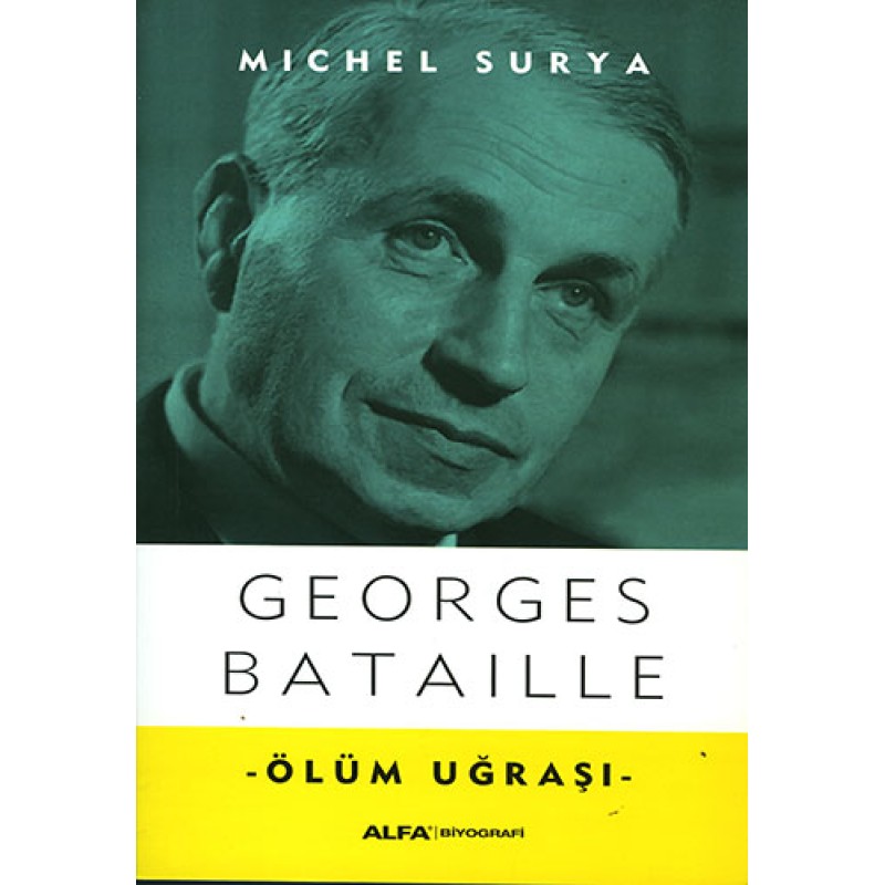Georges Bataille - Ölüm Uğraşı Georges Bataille - Ölüm Uğraşı