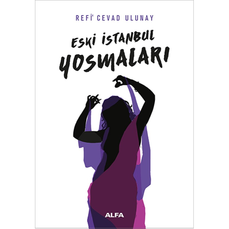 Eski İstanbul Yosmaları Eski İstanbul Yosmaları