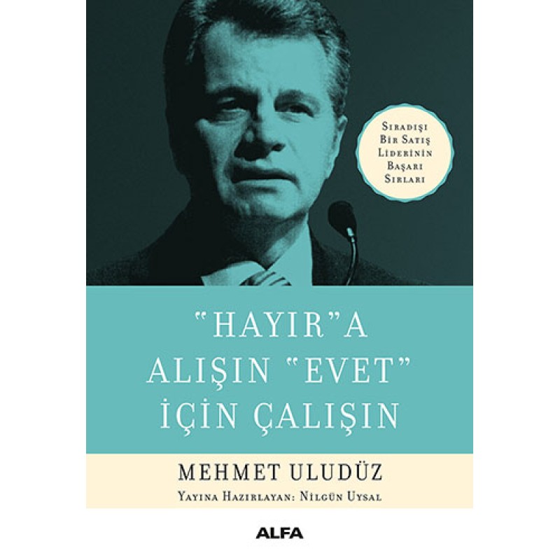 "Hayır"a Alışın "Evet" İçin Çalışın