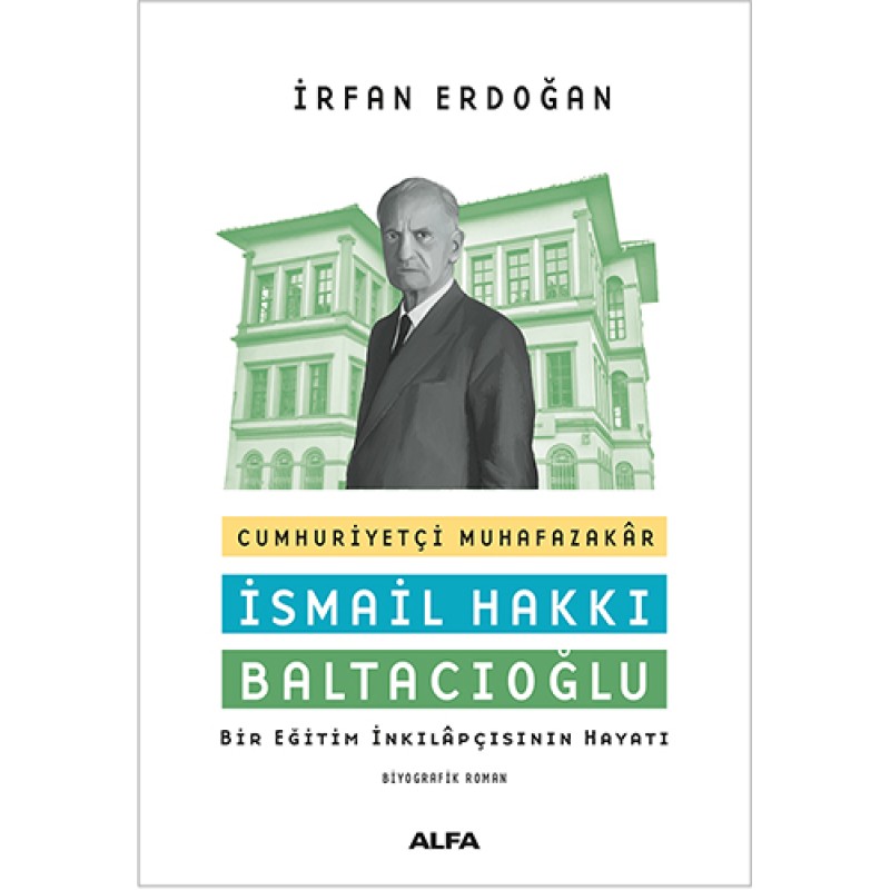 Cumhuriyetçi Muhafazakâr İsmail Hakkı Baltacıoğlu Cumhuriyetçi Muhafazakâr İsmail Hakkı Baltacıoğlu