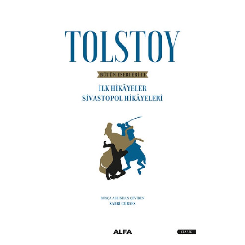 Tolstoy Bütün Eserleri 2 Tolstoy Bütün Eserleri 2