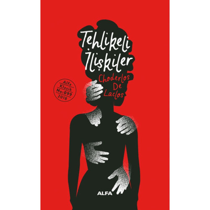 Tehlikeli İlişkiler (Ciltli) Tehlikeli İlişkiler (Ciltli)