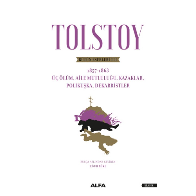 Tolstoy Bütün Eserleri 3 Tolstoy Bütün Eserleri 3