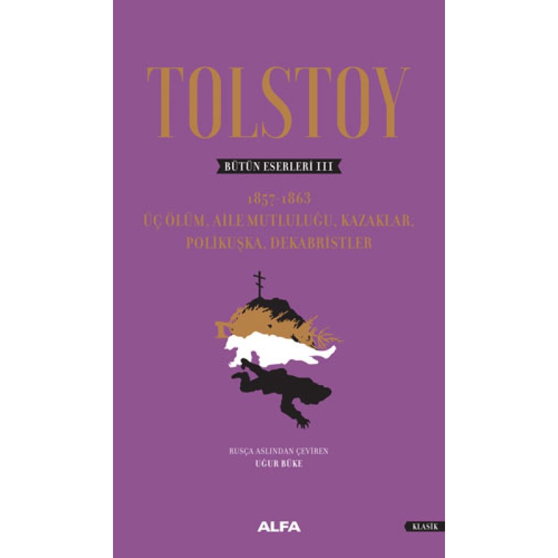 Tolstoy Bütün Eserleri 3 (Ciltli) Tolstoy Bütün Eserleri 3 (Ciltli)