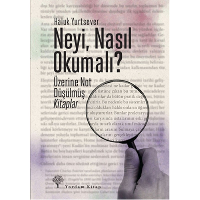 Neyi, Nasıl Okumalı? Neyi, Nasıl Okumalı?