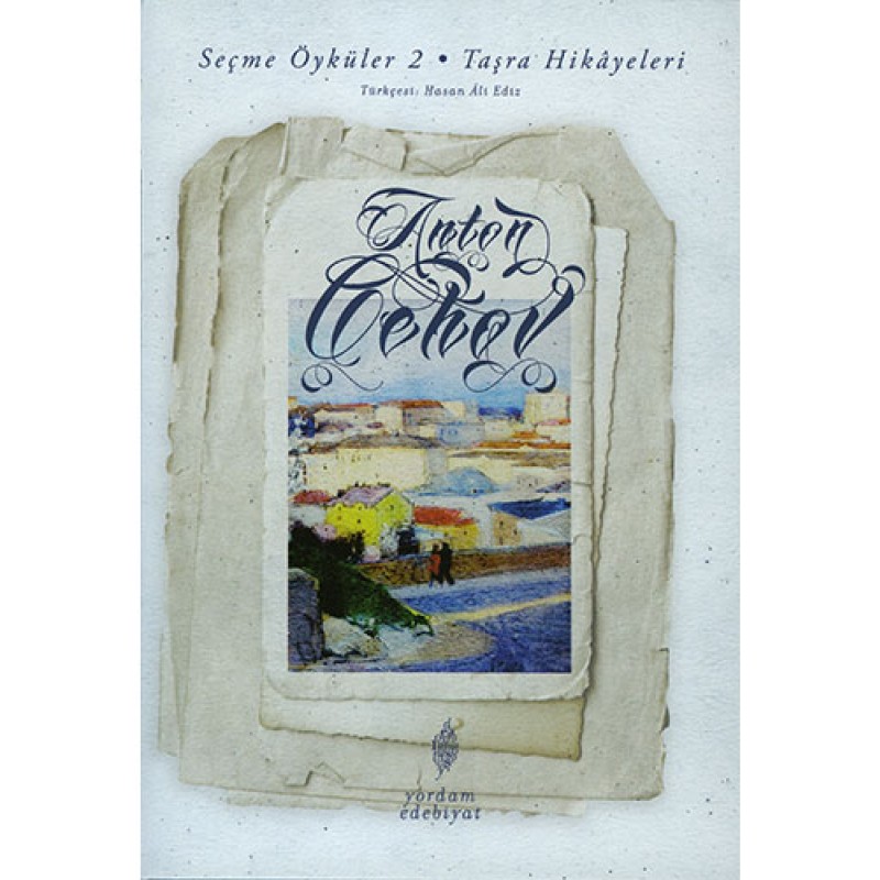 Seçme Öyküler 2 - Taşra Hikâyeleri Seçme Öyküler 2 - Taşra Hikâyeleri
