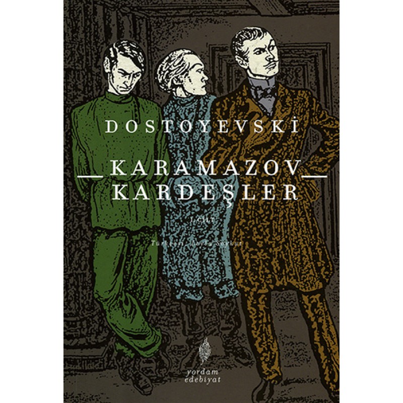Karamazov Kardeşler Cilt I