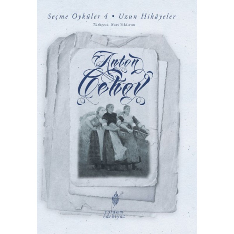 Seçme Öyküler 4 - Uzun Hikayeler
