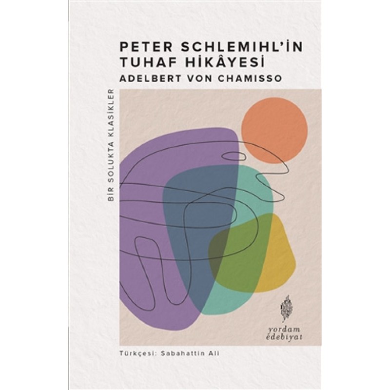 Peter Schlemihl’in Tuhaf Hikayesi Peter Schlemihl’in Tuhaf Hikayesi
