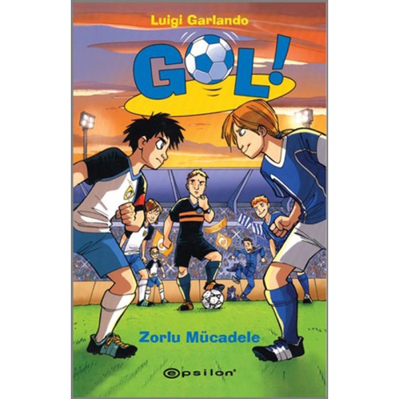 Gol! - Zorlu Mücadele Gol! - Zorlu Mücadele