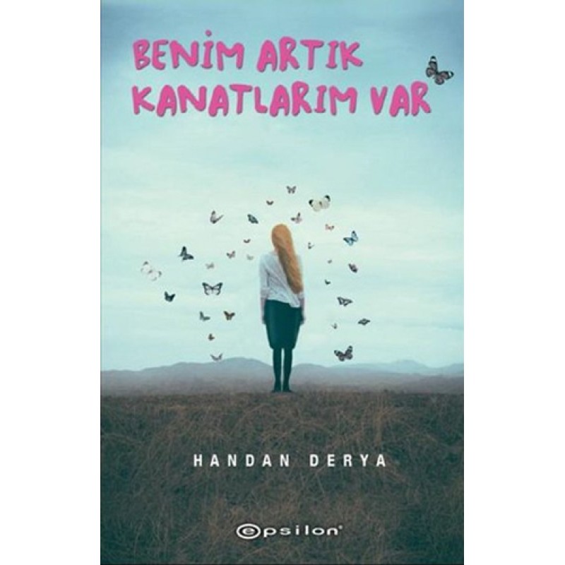 Benim Artık Kanatlarım Var Benim Artık Kanatlarım Var