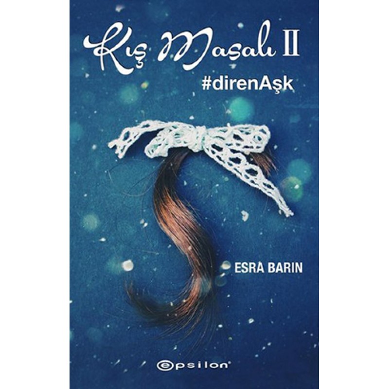 Kış Masalı 2 - #direnAşk Kış Masalı 2 - #direnAşk