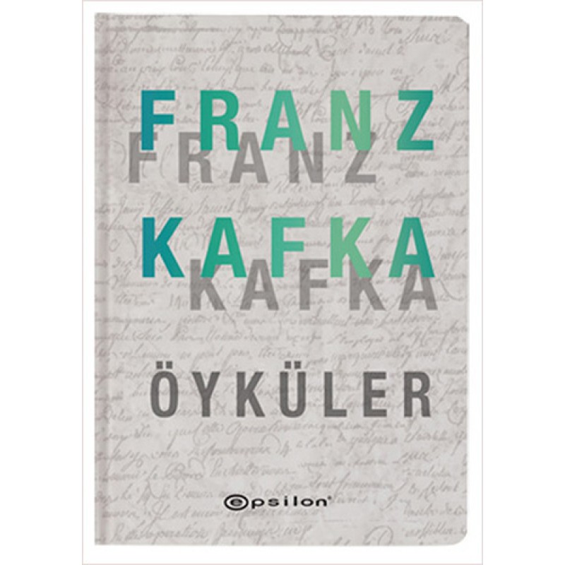 Franz Kafka - Öyküler (Ciltli) Franz Kafka - Öyküler (Ciltli)