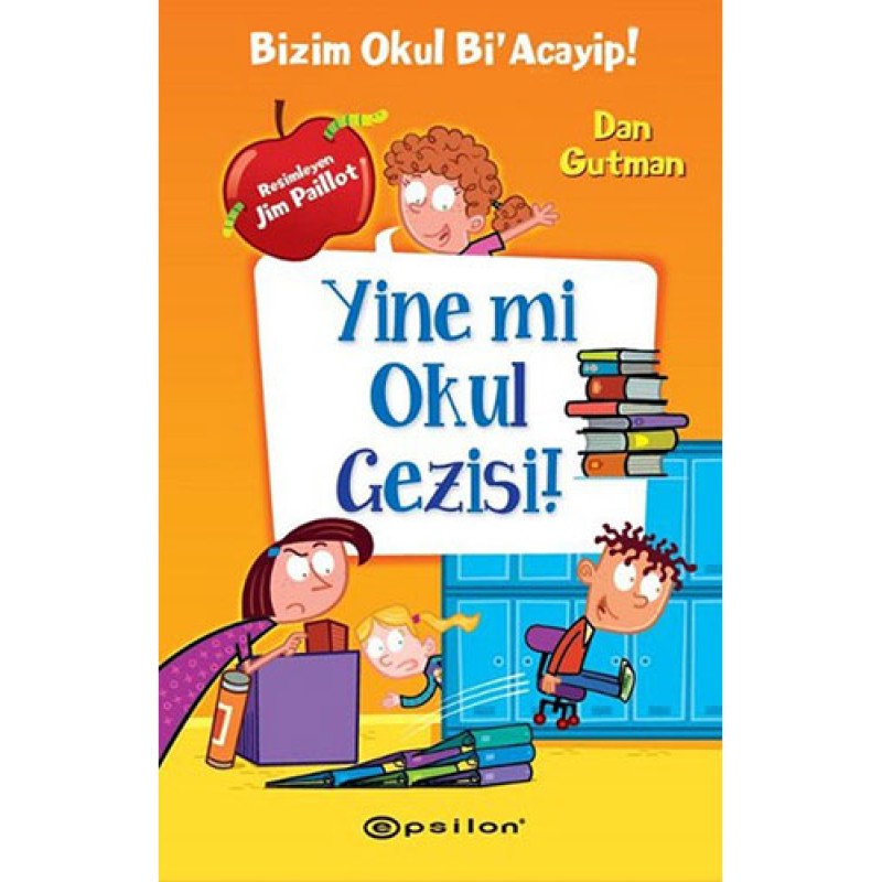 Bizim Okul Bi' Acayip! - Yine mi Okul Gezisi! (Ciltli) Bizim Okul Bi' Acayip! - Yine mi Okul Gezisi! (Ciltli)