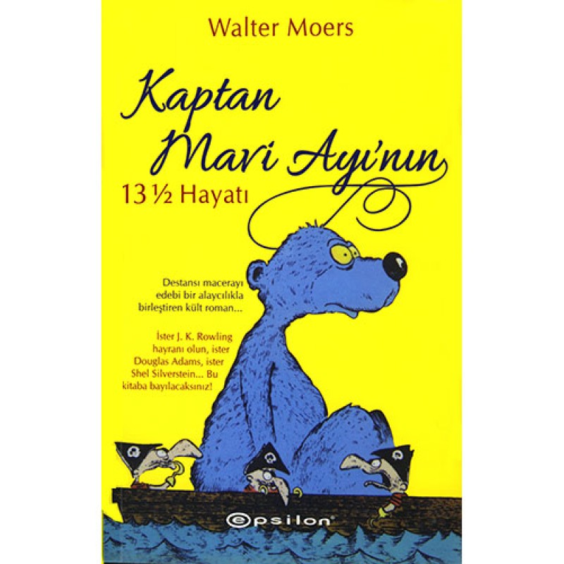Kaptan Mavi Ayı'nın 13 ½ Hayatı Kaptan Mavi Ayı'nın 13 ½ Hayatı