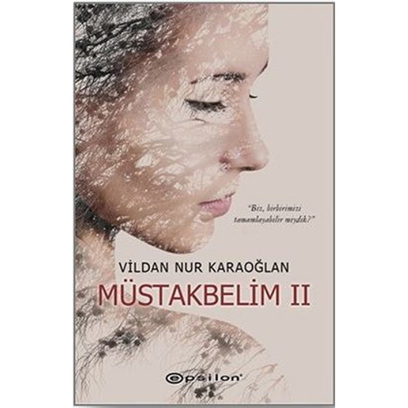 Müstakbelim II Müstakbelim II