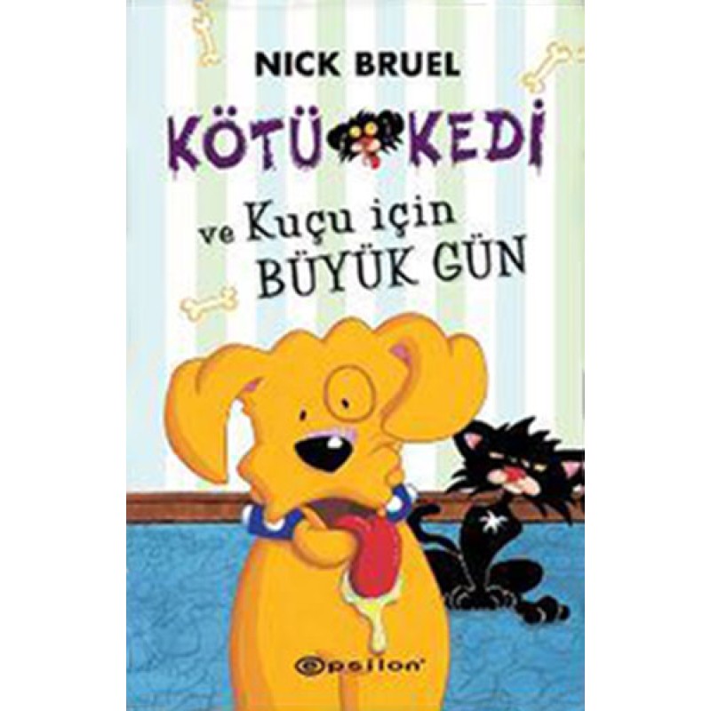 Kötü Kedi ve Kuçu İçin Büyük Gün (Ciltli) Kötü Kedi ve Kuçu İçin Büyük Gün (Ciltli)