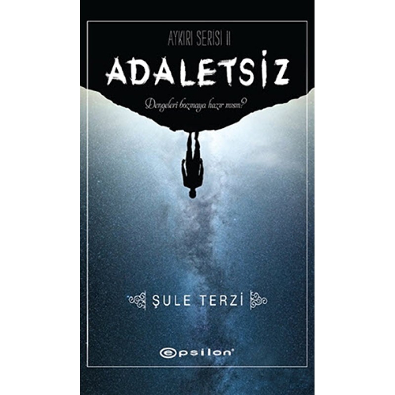 Adaletsiz - Aykırı Serisi II Adaletsiz - Aykırı Serisi II