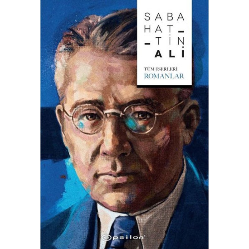 Sabahattin Ali Tüm Eserleri - Romanlar Sabahattin Ali Tüm Eserleri - Romanlar