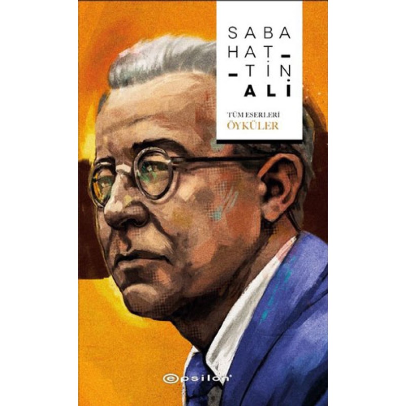 Sabahattin Ali Tüm Eserleri - Öyküler