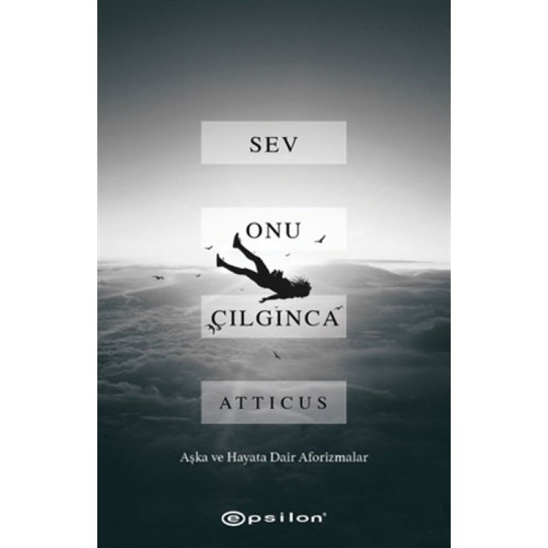 Sev Onu Çılgınca Sev Onu Çılgınca