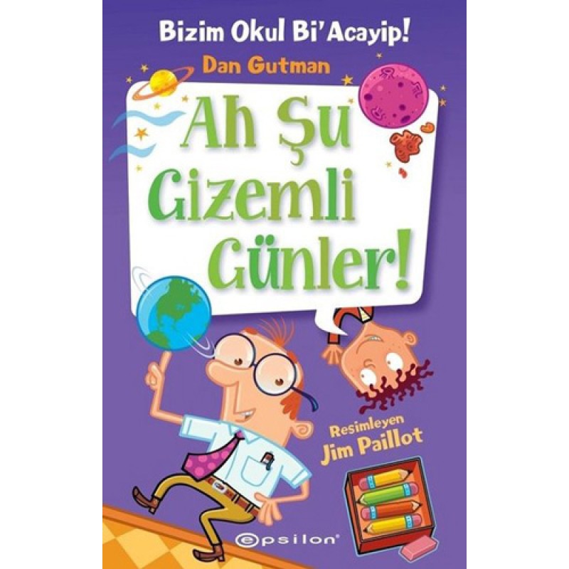 Bizim Okul Bi' Acayip - Ah Şu Gizemli Günler (Ciltli) Bizim Okul Bi' Acayip - Ah Şu Gizemli Günler (Ciltli)