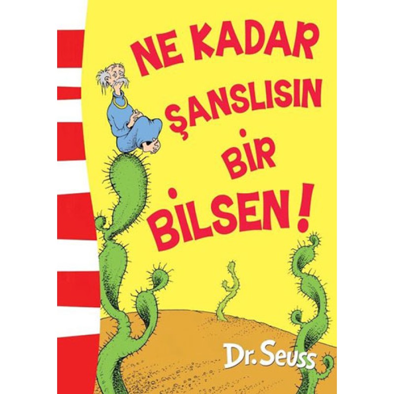 Ne Kadar Şanslısın Bir Bilsen! Ne Kadar Şanslısın Bir Bilsen!