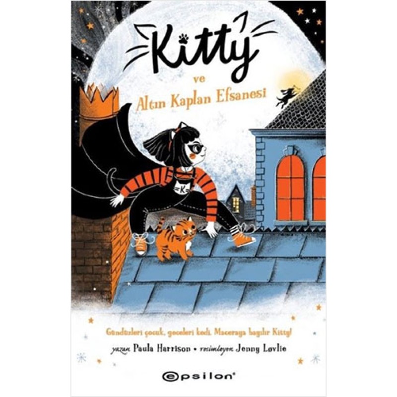 Kitty ve Altın Kaplan Efsanesi (Ciltli) Kitty ve Altın Kaplan Efsanesi (Ciltli)