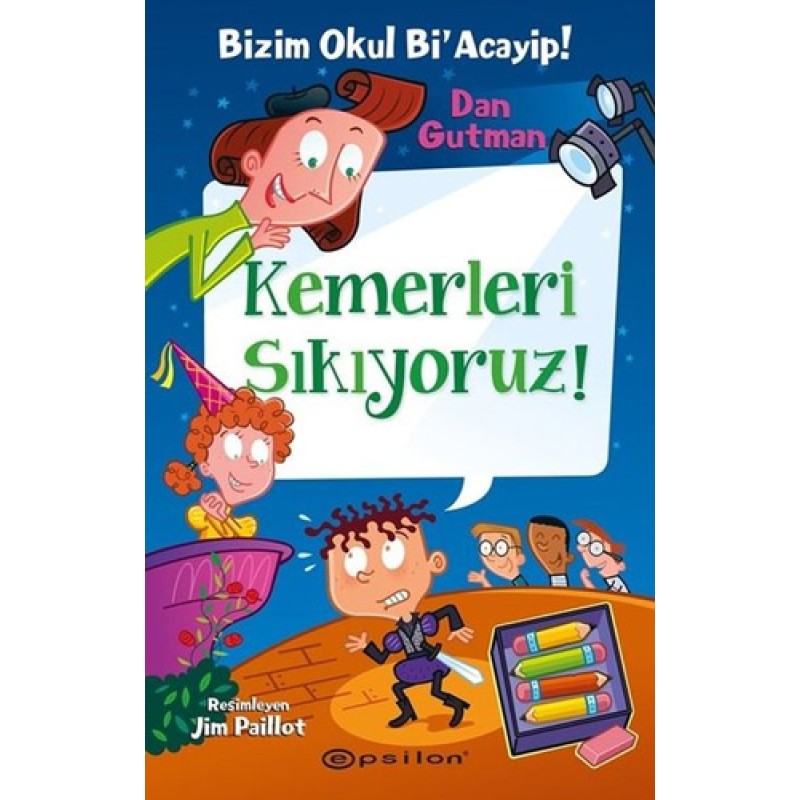 Bizim Okul Bi' Acayip - Kemerleri Sıkıyoruz! (Ciltli) Bizim Okul Bi' Acayip - Kemerleri Sıkıyoruz! (Ciltli)