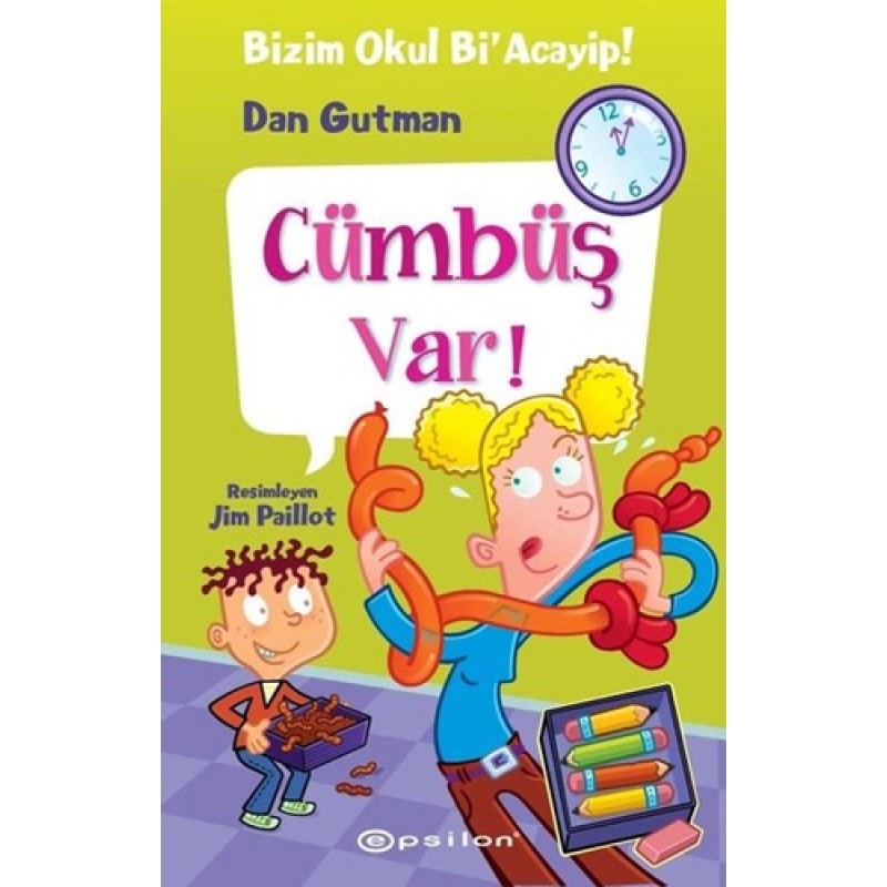 Bizim Okul Bi' Acayip - Cümbüş Var! (Ciltli) Bizim Okul Bi' Acayip - Cümbüş Var! (Ciltli)