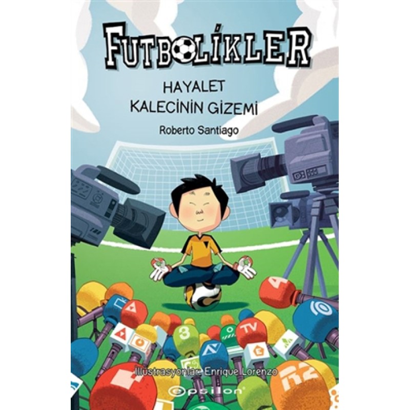 Futbolikler 3 - Hayalet Kalecinin Gizemi (Ciltli)