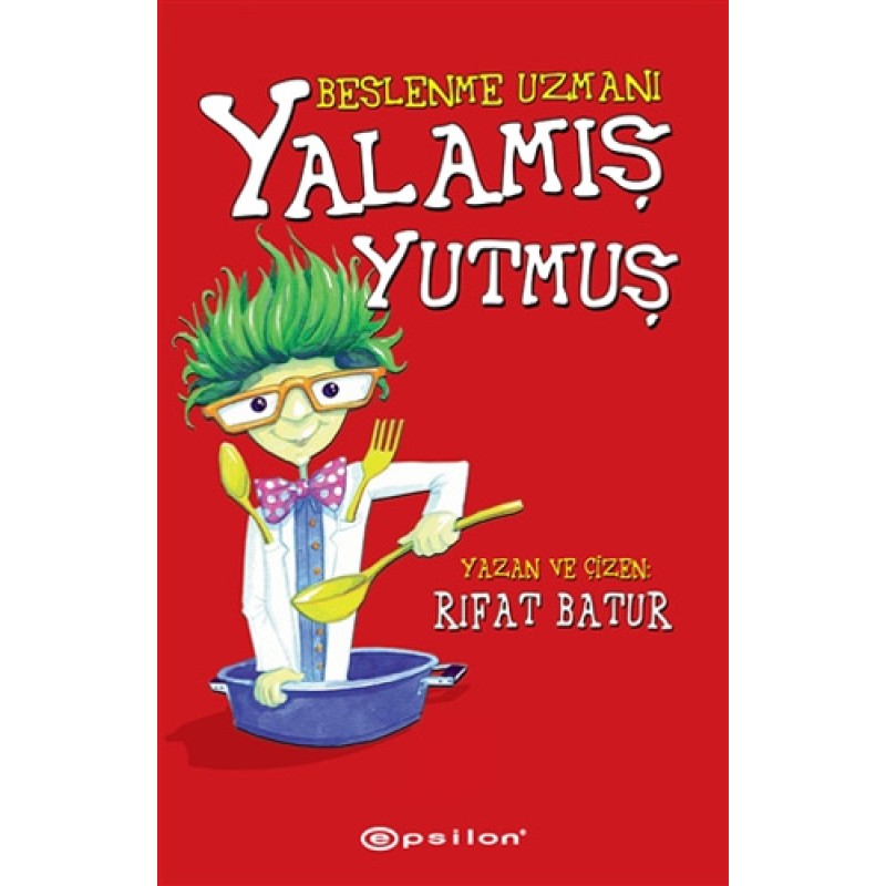 Beslenme Uzmanı - Yalamış Yutmuş (Ciltli) Beslenme Uzmanı - Yalamış Yutmuş (Ciltli)
