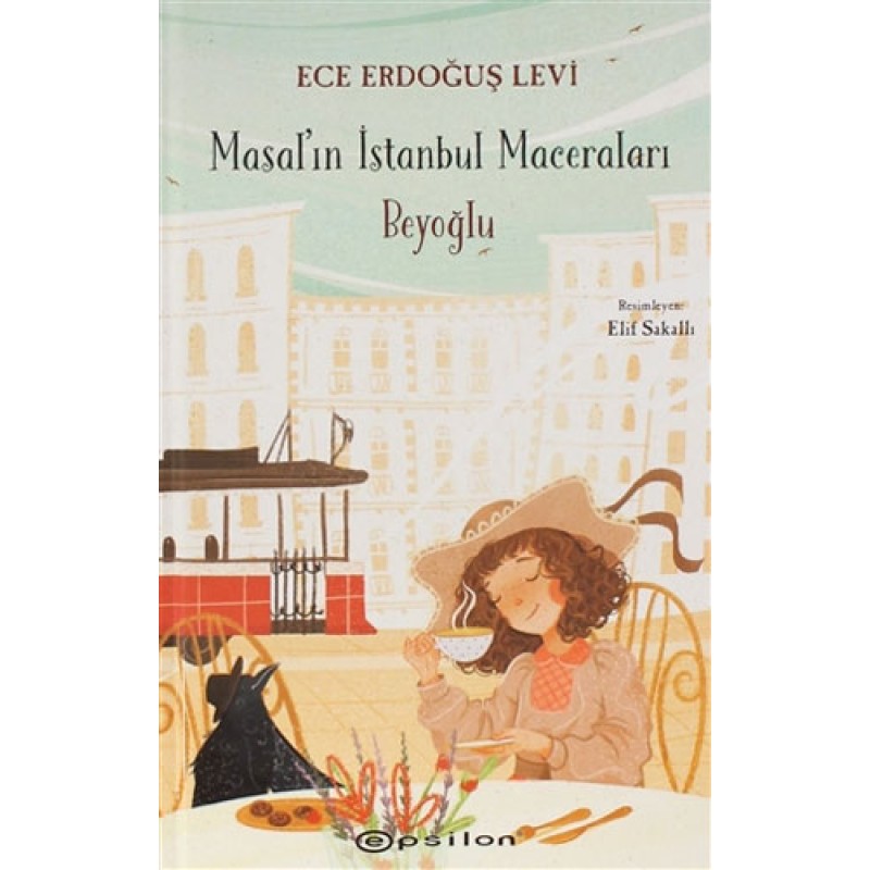Masal'ın İstanbul Maceraları - Beyoğlu (Ciltli) Masal'ın İstanbul Maceraları - Beyoğlu (Ciltli)