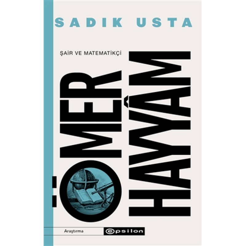 Şair ve Matematikçi Ömer Hayyam Şair ve Matematikçi Ömer Hayyam