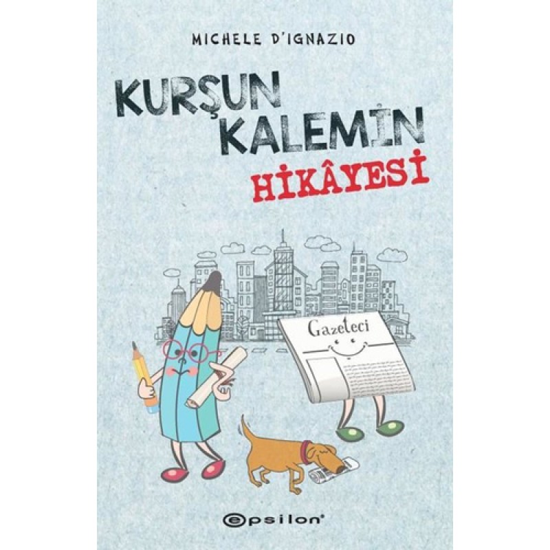 Kurşun Kalemin Hikayesi (Ciltli) Kurşun Kalemin Hikayesi (Ciltli)