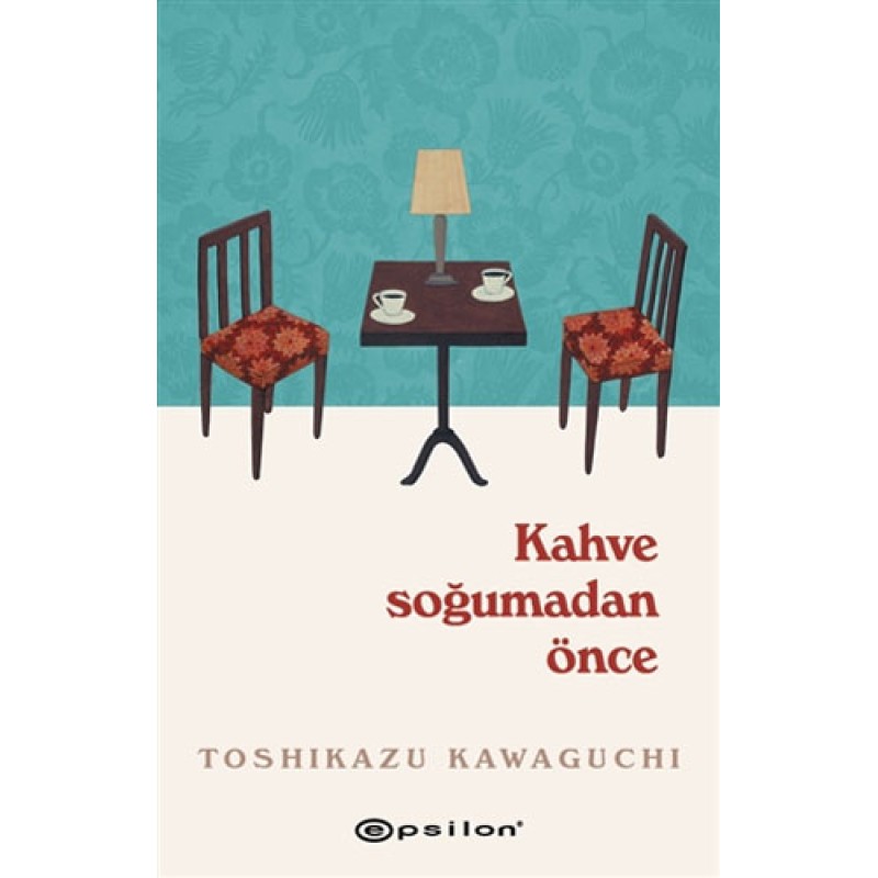 Kahve Soğumadan Önce Kahve Soğumadan Önce