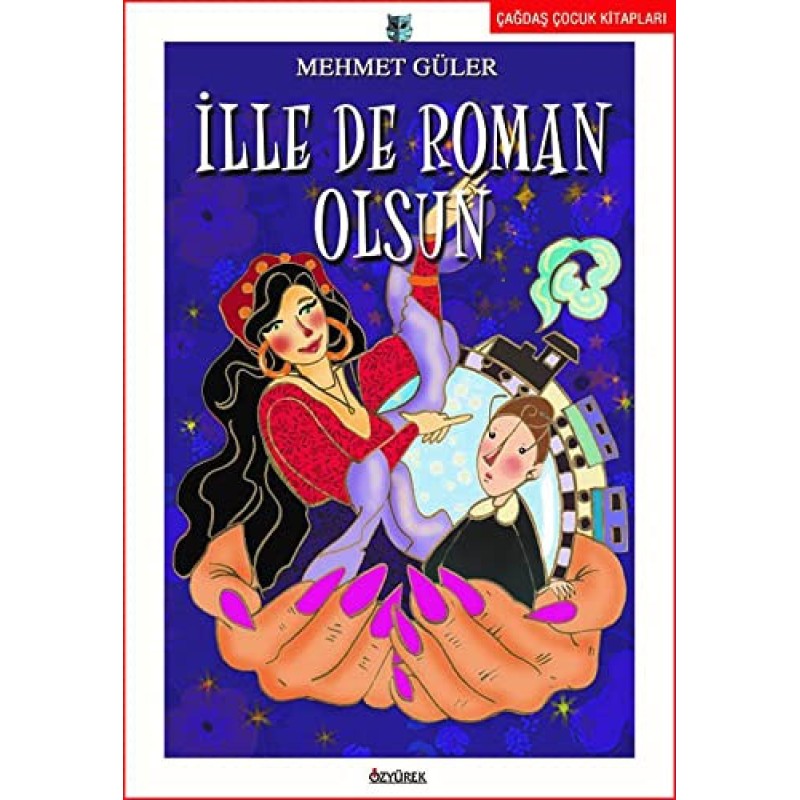 İlle de Roman Olsun