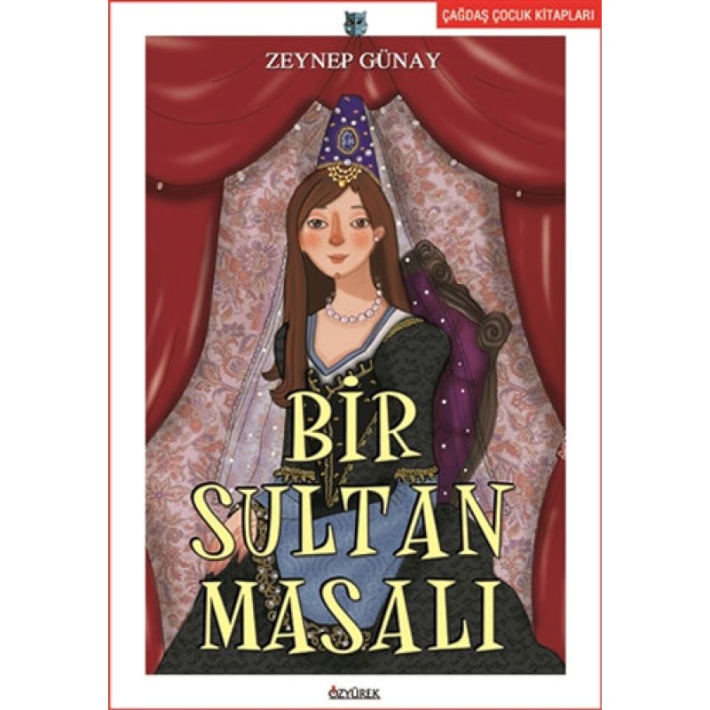 Bir Sultan Masalı Bir Sultan Masalı