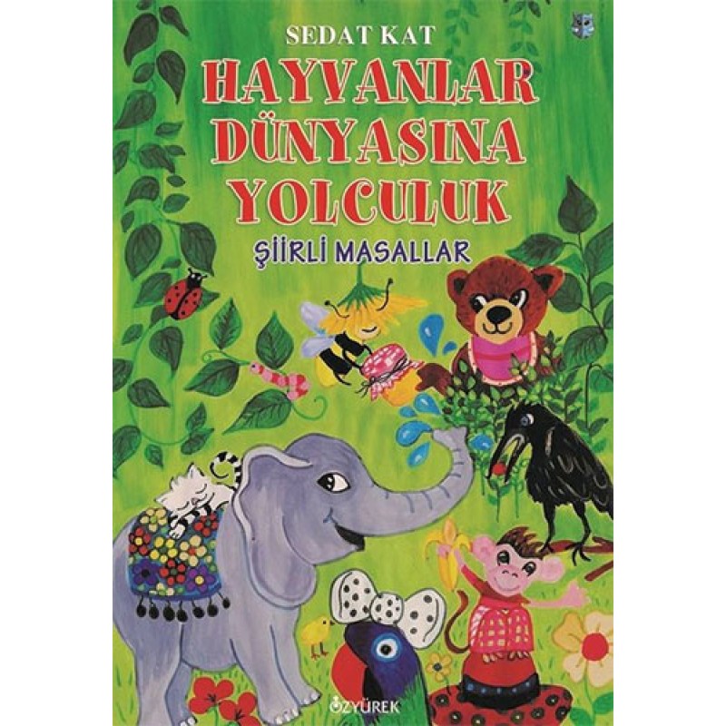 Hayvanlar Dünyasına Yolculuk Hayvanlar Dünyasına Yolculuk