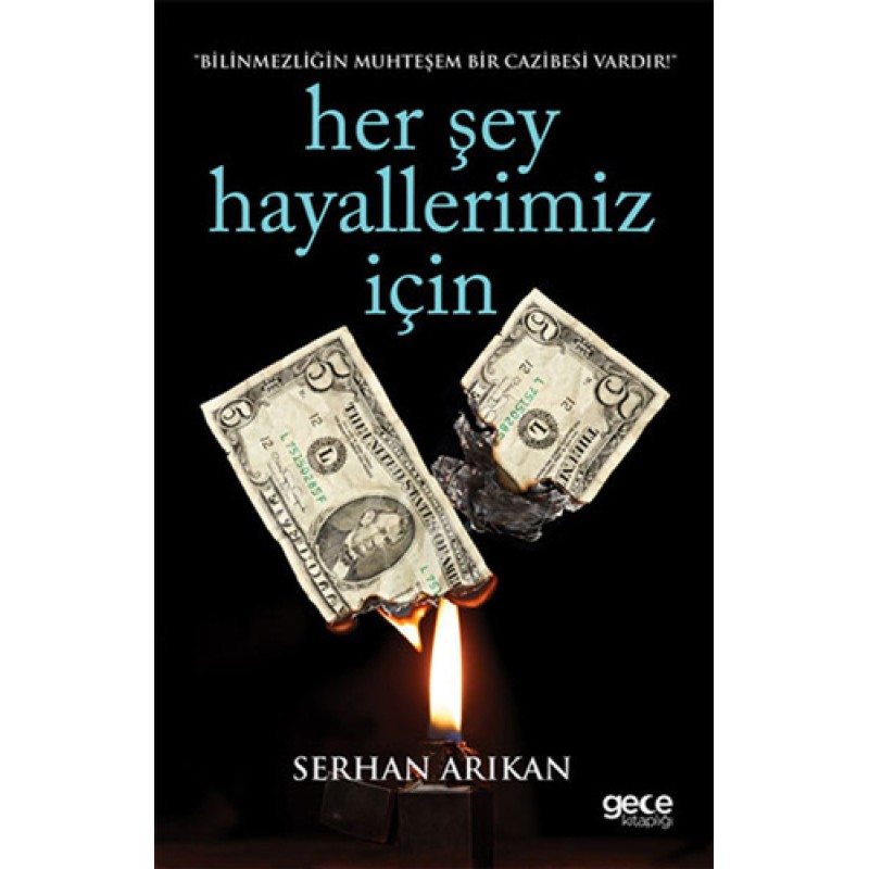 Her Şey Hayallerimiz İçin Her Şey Hayallerimiz İçin