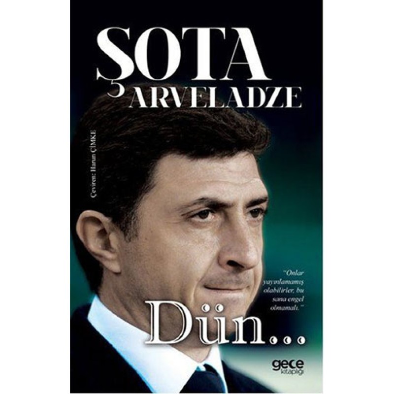 Dün... Dün...