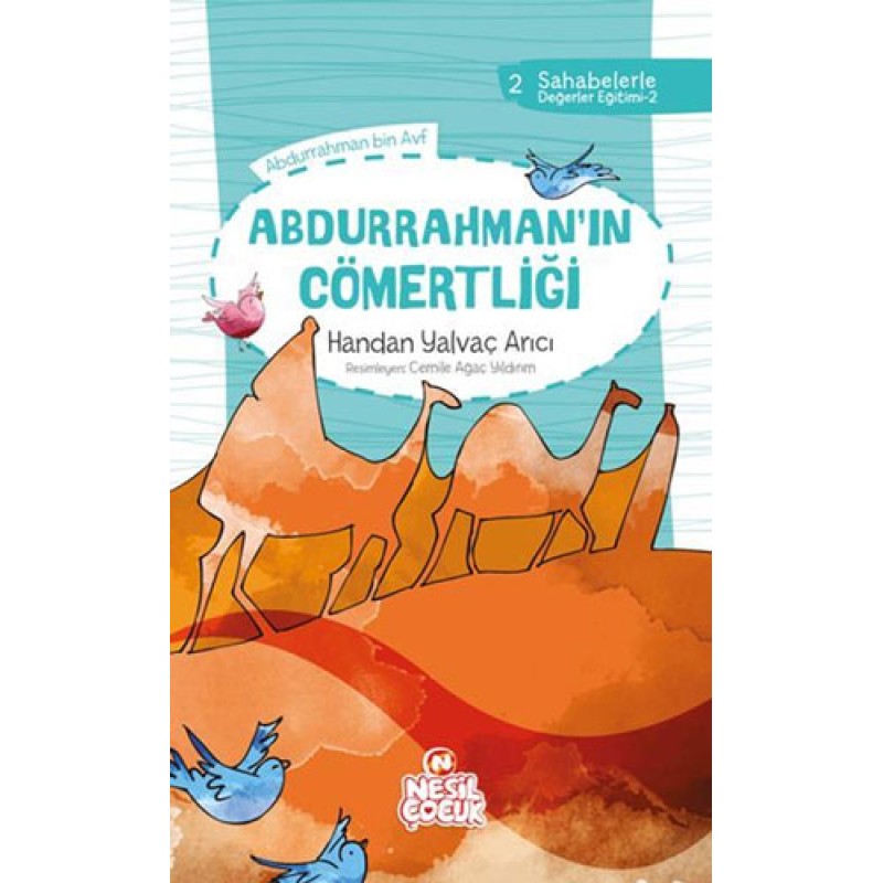 Sahabelerle Değerler Eğitimi - Abdurrahman'ın Cömertliği