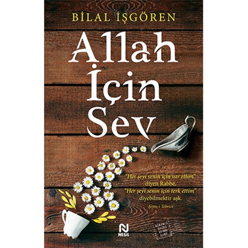 Allah İçin Sev Allah İçin Sev