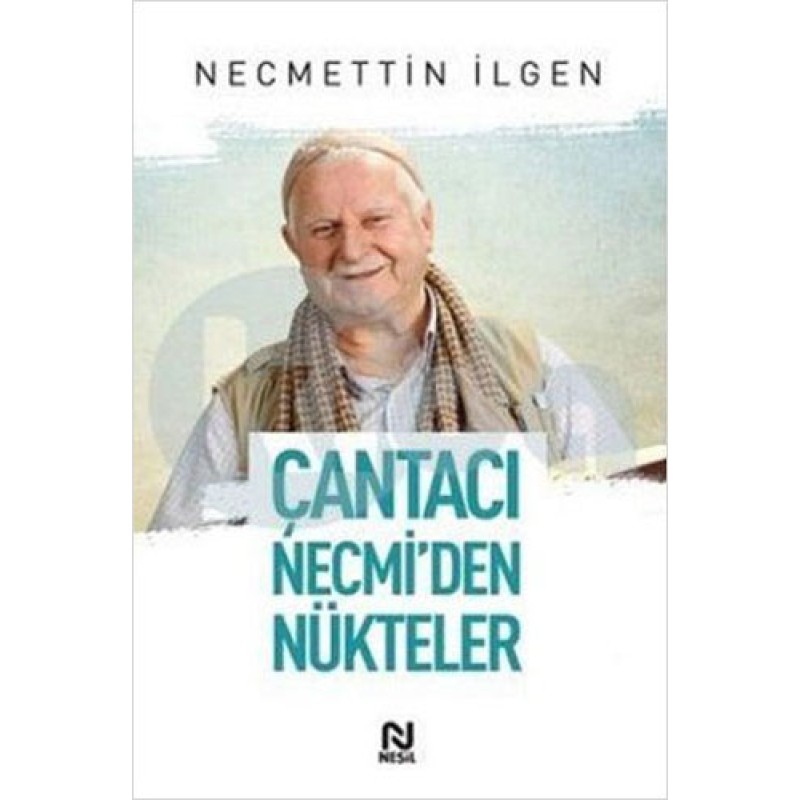 Çantacı Necmi'den Nükteler Çantacı Necmi'den Nükteler