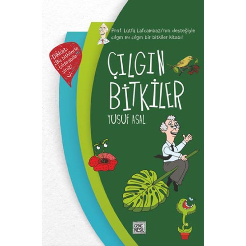 Çılgın Bitkiler (Ciltli)