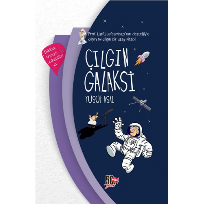 Çılgın Galaksi (Ciltli) Çılgın Galaksi (Ciltli)